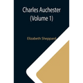 Charles Auchester (Volume 1)