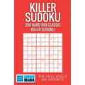 Killer Sudoku: 200 Hard 9x9 Classic Killer Sudoku
