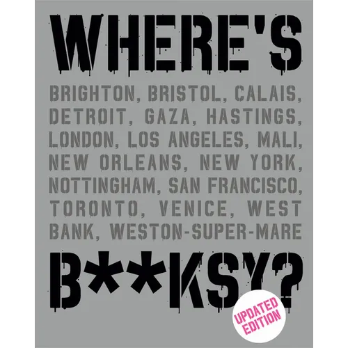 Where's Banksy?: New 2022 Edition