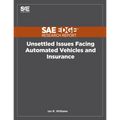 Unsettled Issues Facing Automated Vehicles and Insurance