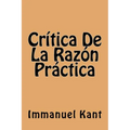 Critica De La Razon Practica (Spanish Edition)