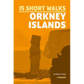 15 Short Walks on the Orkney Islands