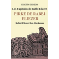Los Capitulos de Rabbi Eliezer: PIRKE DE RABBI ELIEZER: Comentarios a la Torah basados en el Talmud y Midrash