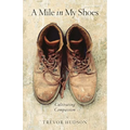 A Mile in My Shoes: Cultivating Compassion