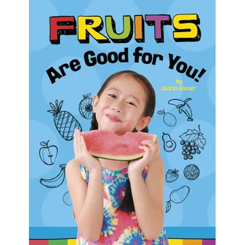 Fruits Are Good for You!