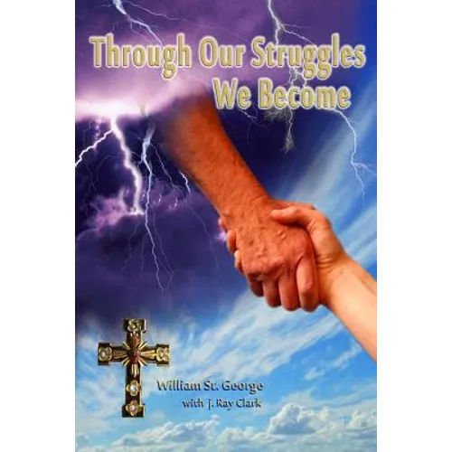 Through Our Struggles We Become