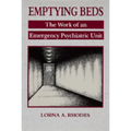 Emptying Beds: The Work of an Emergency Psychiatric Unit Volume 27