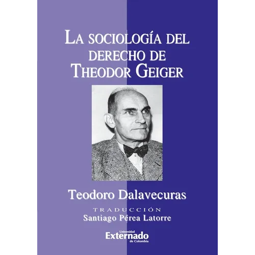 La sociología del derecho de Theodor Geiger