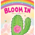 Bloom In: An awkward cactus learns to bloom in her own divine timing.