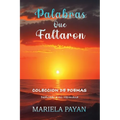 Palabras que Faltaron: Colección de Poemas