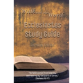 Walk with the Word Ecclesiastes Study Guide: Personal Edition