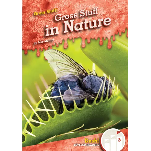 Gross Stuff in Nature