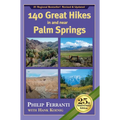 140 Great Hikes in and Near Palm Springs, 25th Anniversary Edition