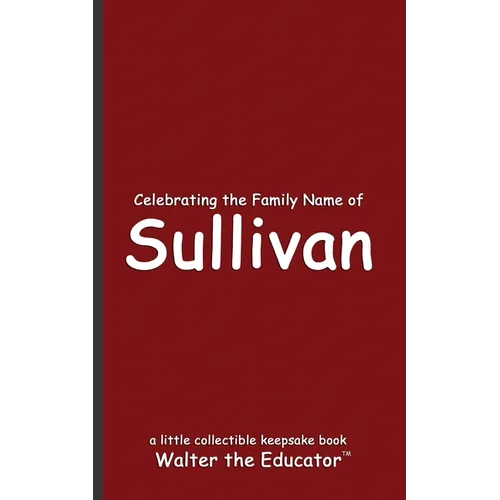 Celebrating the Family Name of Sullivan