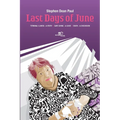 Last Days of June