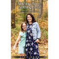 Nothing More, Nothing Less: A Mother and Daughter's Journey through Love, Inclusion, and Resilience