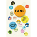 Fans: A Journey Into the Psychology of Belonging