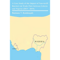 A Case Study of the Impact of Non-tariff Barriers on Trade Flow between Liberia and Nigeria (2015 - 2019)