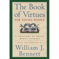 The Book of Virtues for Young People: A Treasury of Great Moral Stories