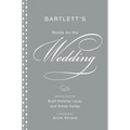 Bartlett's Words for the Wedding