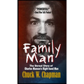 Family Man: The Unreal Story of Charles Manson's Right-hand Man