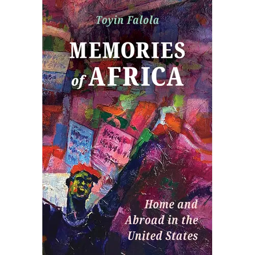 Memories of Africa: Home and Abroad in the United States