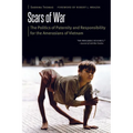 Scars of War: The Politics of Paternity and Responsibility for the Amerasians of Vietnam