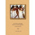 Love Poetry and Songs from The Ancient Egyptians