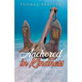 Anchored in Kindness: Who is Jesus?