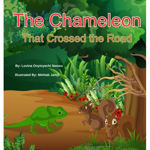The Chameleon That Crossed The Road