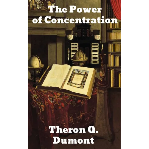 The Power of Concentration