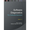 Software Diagnostics: The Collected Seminars