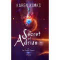 The Secret of Adrian: Book One of the New Adventure Fantasy Series, Adrian's Secret