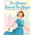 The Woman Behind the Magic: How Lillian B. Disney Shaped the Disney Legacy