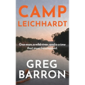 Camp Leichhardt: One man, a wild river, and a crime that must be stopped.