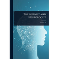 The Alienist and Neurologist