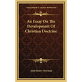 An Essay On The Development Of Christian Doctrine