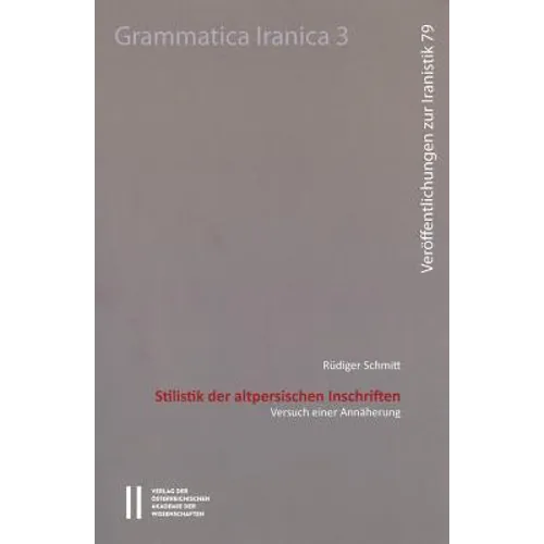Stilistik Der Altpersischen Inschriften: Versuch Einer Annaherung