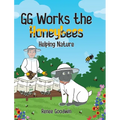 GG Works the Honeybees - Helping Nature