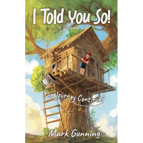 I Told You So!: The Journey Continues