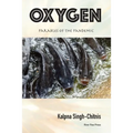 Oxygen: Parables of the Pandemic