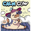 Calm Cow: A Gentle Yoga Guide to Finding Calm