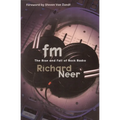 FM: The Rise and Fall of Rock Radio
