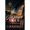 Airplane Mode 2: An Arranged Marriage