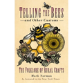 Telling the Bees and Other Customs: The Folklore of Rural Crafts