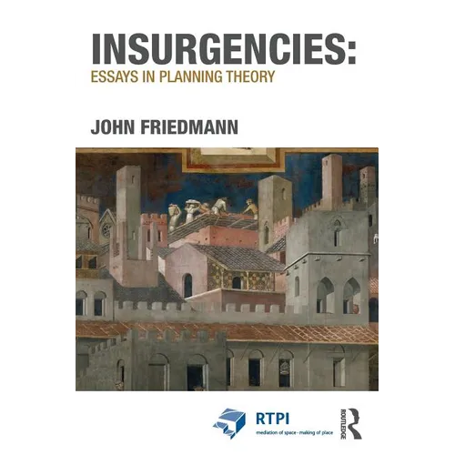 Insurgencies: Essays in Planning Theory