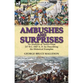 Ambushes and Surprises: An Analysis of Tactics from 217 B.C.-1857 A. D. by Describing the Historical Examples