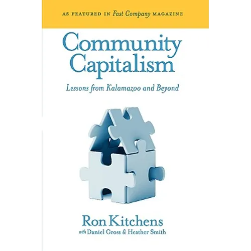 Community Capitalism: Lessons from Kalamazoo and Beyond