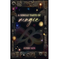 A Single Taste of Magic