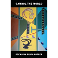 Gambol the World: Eine Weltanschuung